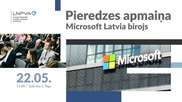 Projektu vadības pieredzes apmaiņa uzņēmumā Microsoft Latvia